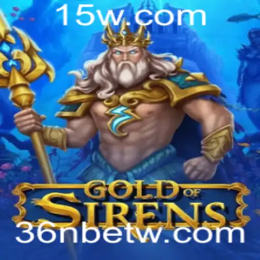 Descubra o Fascinante Universo de GoldofSirens e Como Jogar nas Plataformas 36Nbet