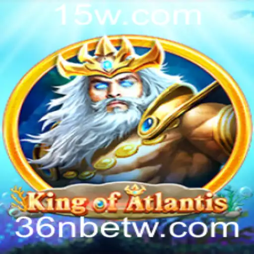 Descubra o Fascinante Mundo de KingofAtlantis com 36Nbet